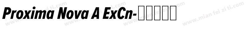 Proxima Nova A ExCn字体转换